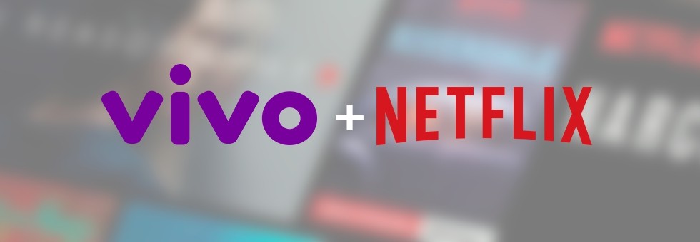 Vivo lança serviço de fibra com Netflix inclusa