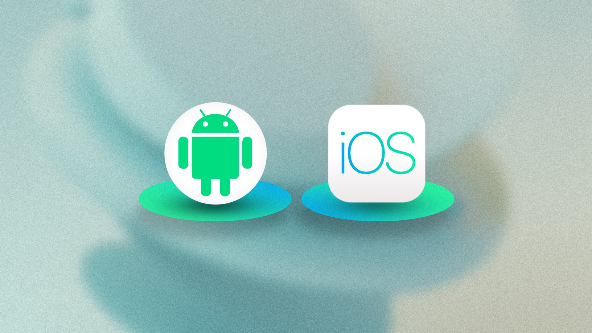 Android and iOS