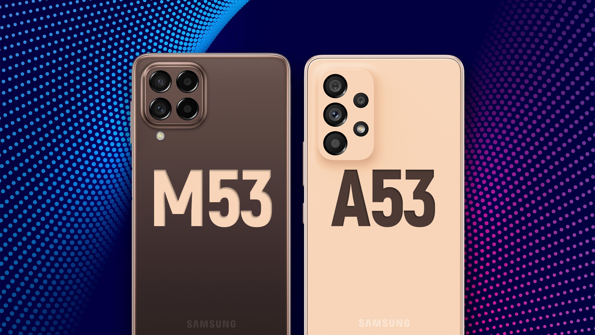 Galaxy M53 vs Galaxy A53: que linha tem melhor celular intermediário da ...
