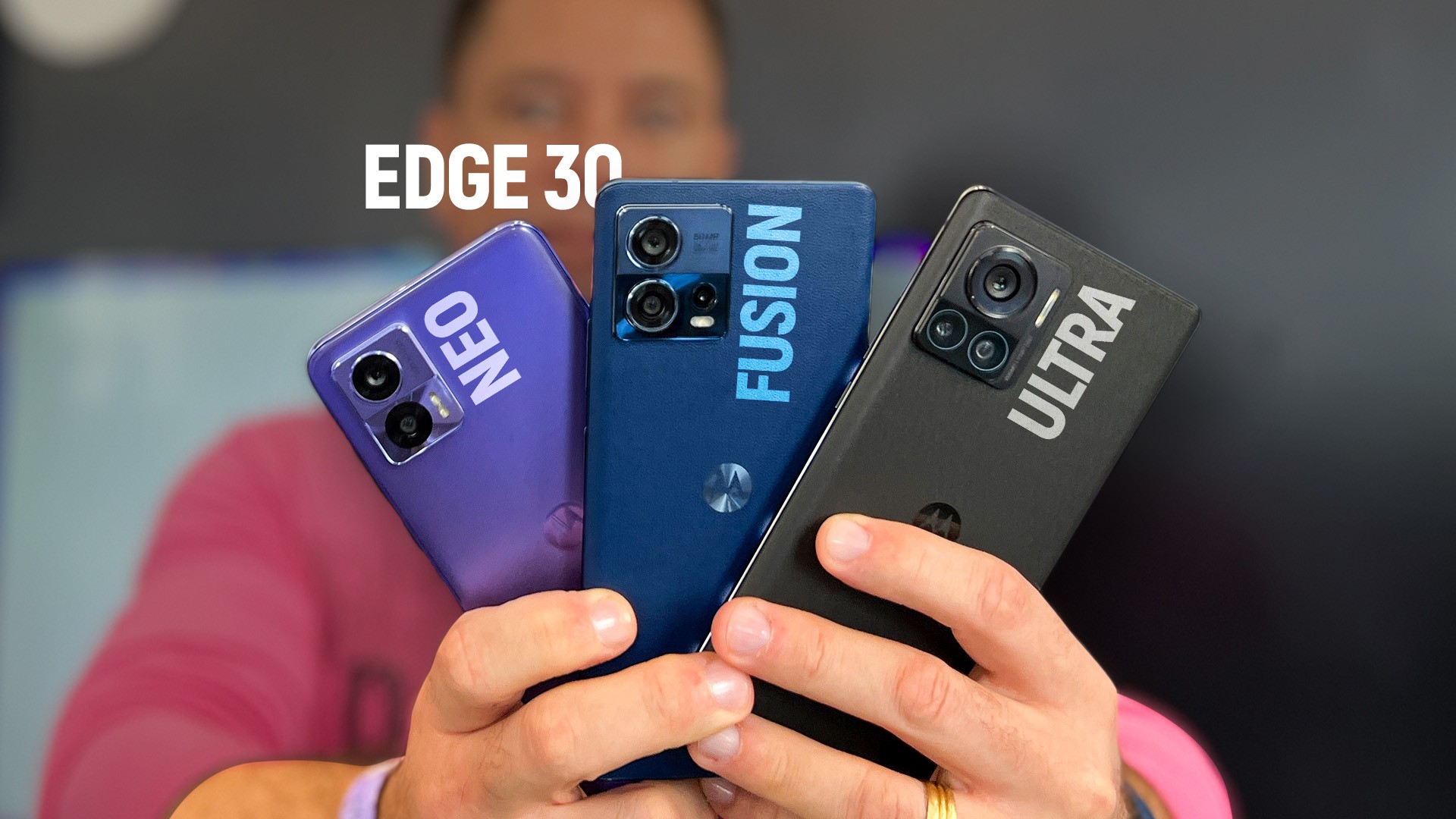 Motorola unveils the Edge 30 Ultra, Edge 30 Fusion, and Edge 30 Neo