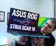 ROG Strix Scar 18: notebook gamer top de linha da ASUS para o Brasil |  Um
