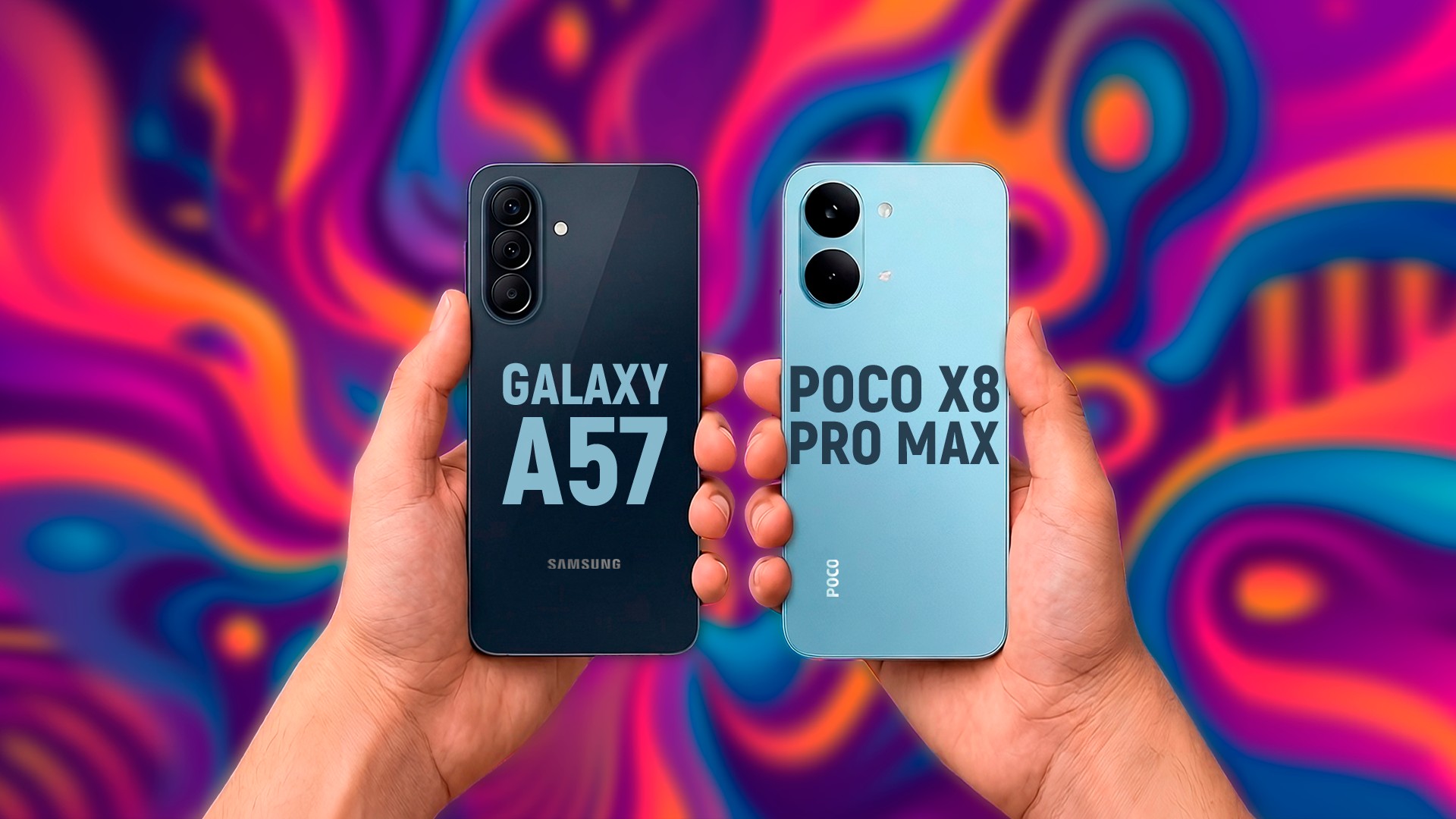 POCO X8 Pro Max e Galaxy A57 brigam pelo melhor custo-benefício de 2026 | Comparativo