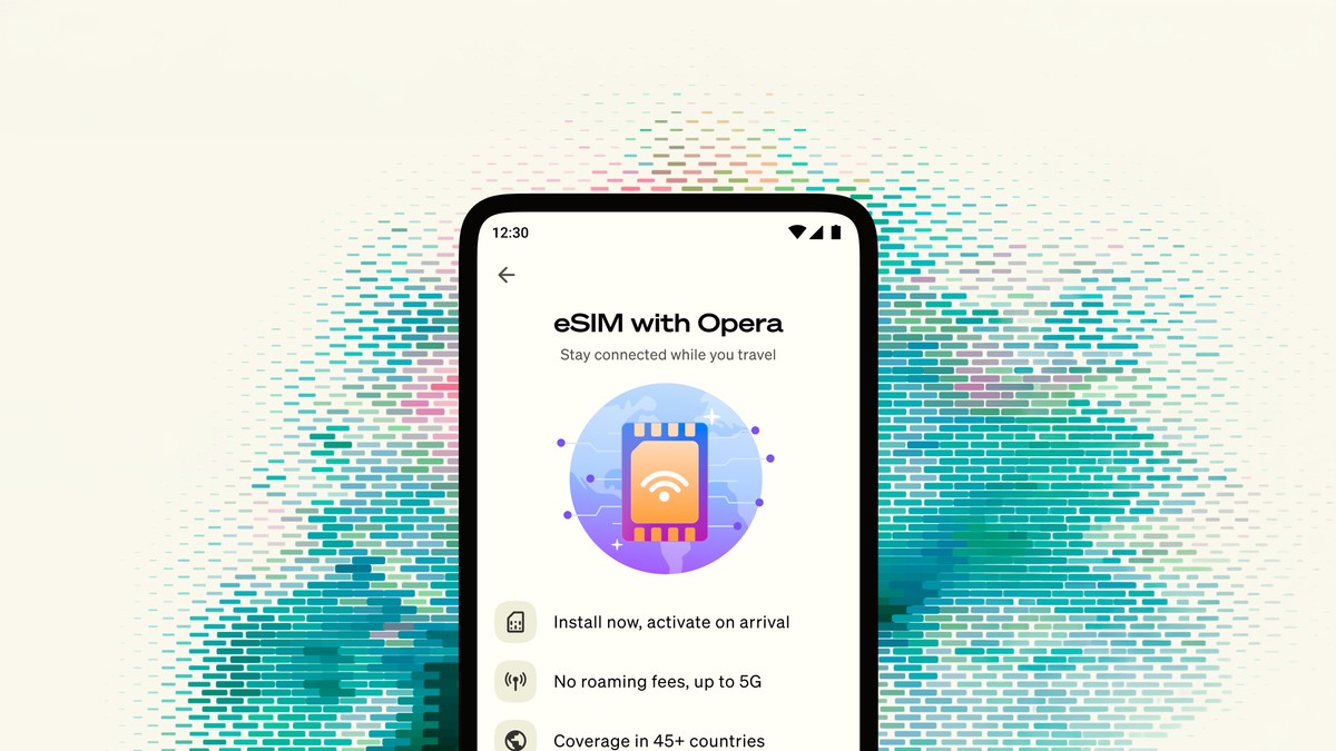 Internet grátis na sua viagem: Opera para Android oferece eSIM com 3 GB de dados